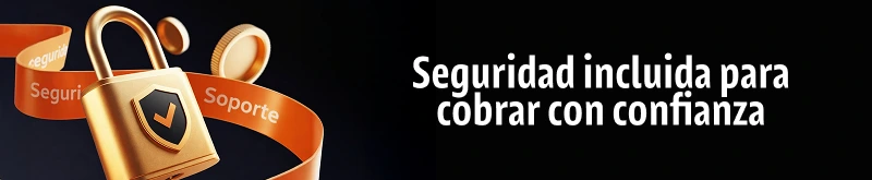 Seguridad incluida para cobrar con confianza