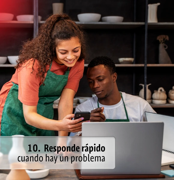 Responde rápido cuando hay un problema
