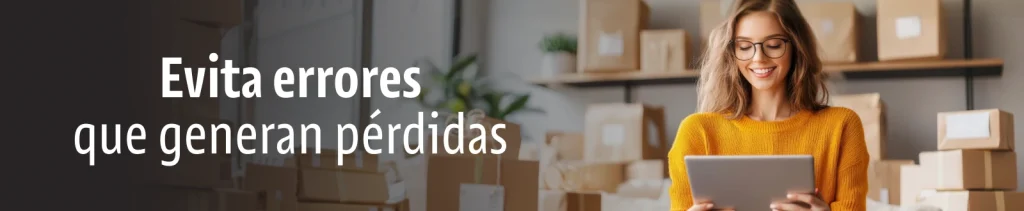 Evita errores que generen pérdidas